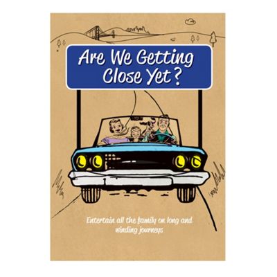 Are We Getting Close Yet? Activity Book                                                                                         