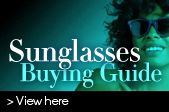 Sunglasses Buying Guide